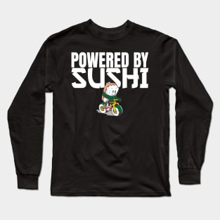 Powered by Sushi - Raw Fish Foodie Biker Long Sleeve T-Shirt